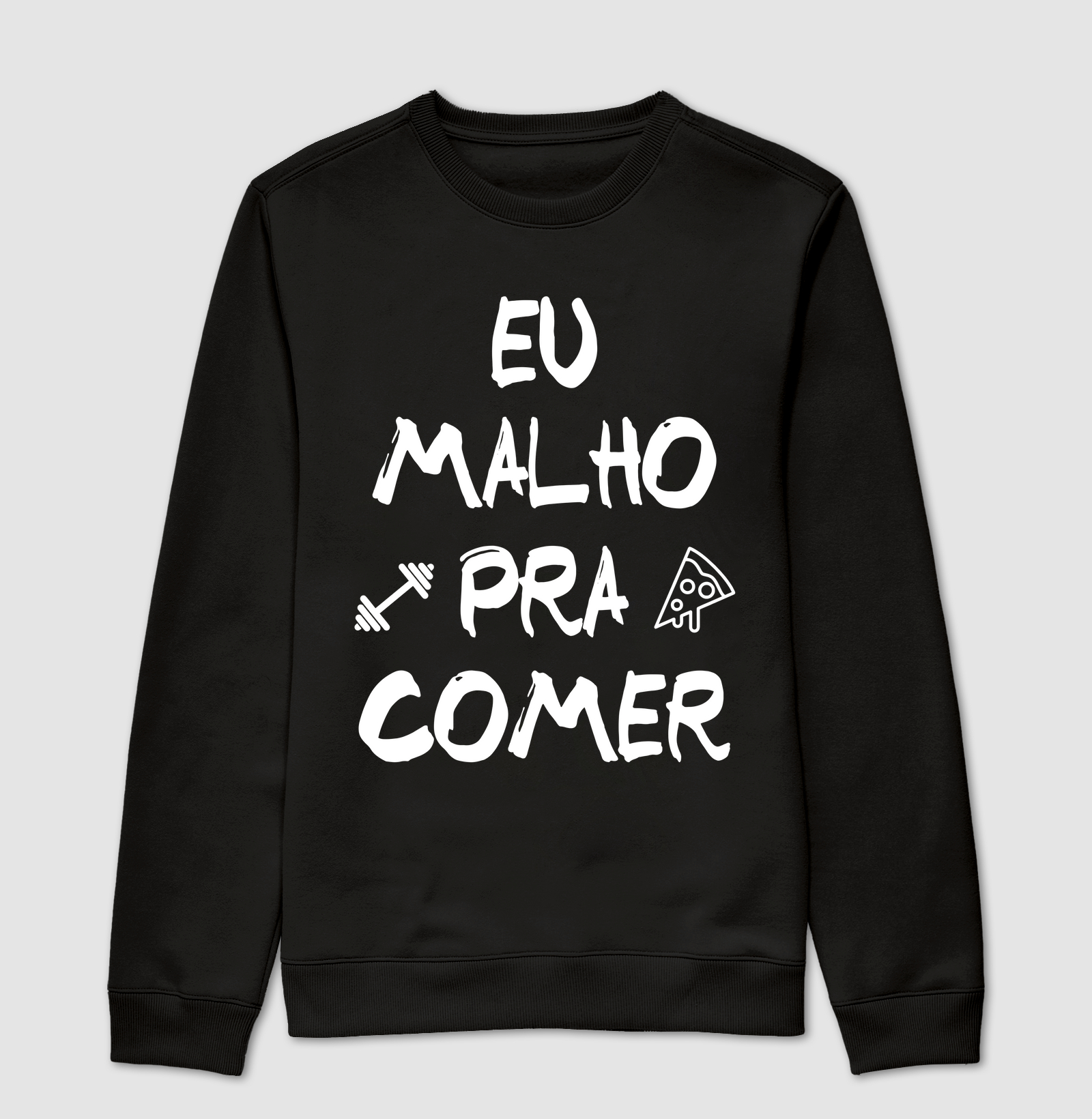 Eu malho pra comer