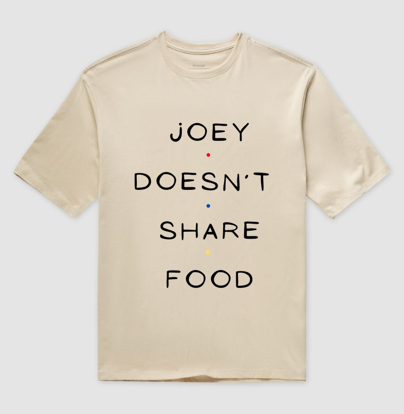 Joey Doesn’t Share Food