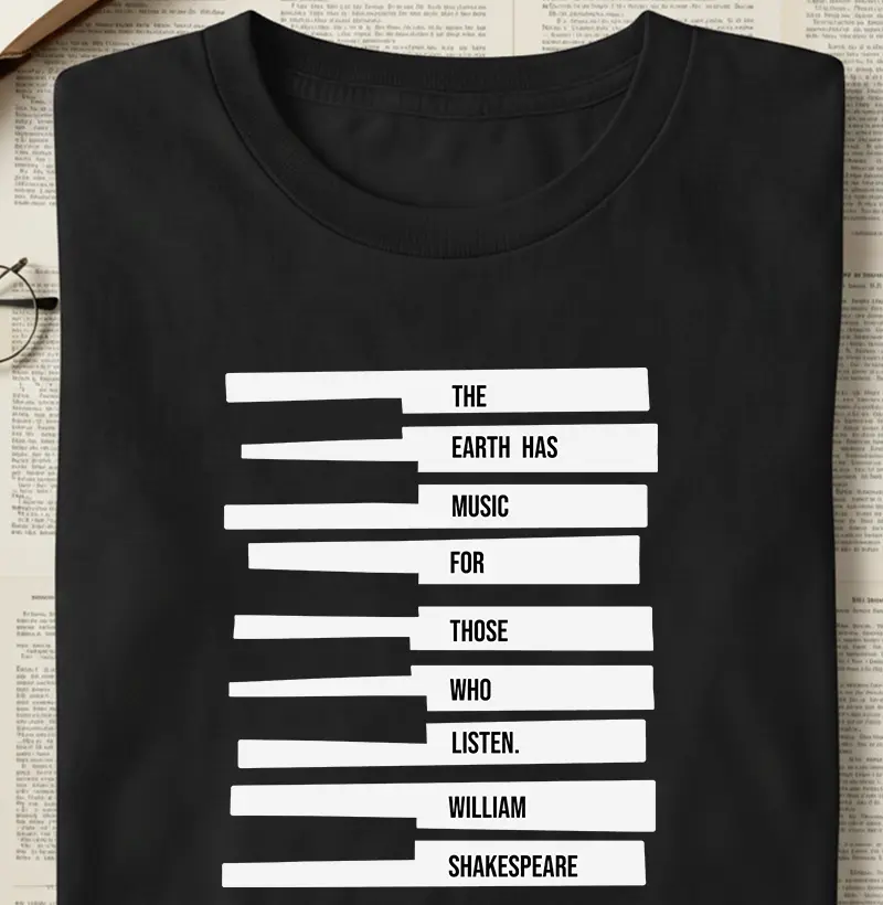 Camiseta Shakespeare "The Earth Has Music for Those Who Listen"