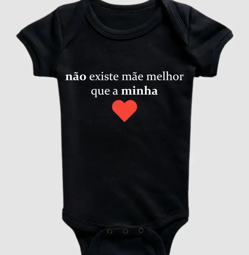não existe mãe melhor que a minha