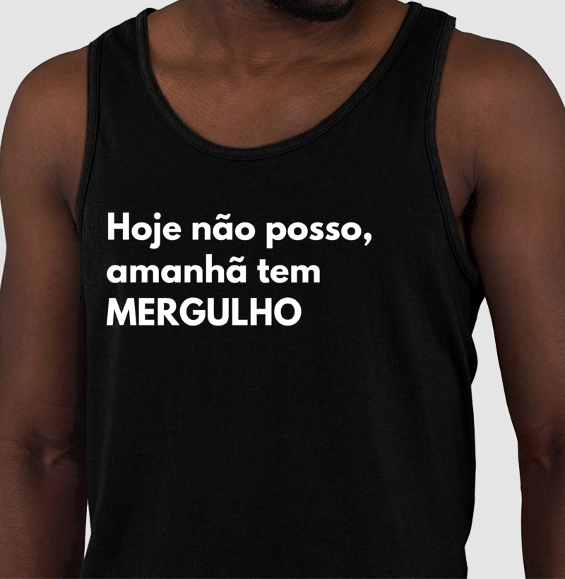 Hoje não posso, amanhã tem mergulho