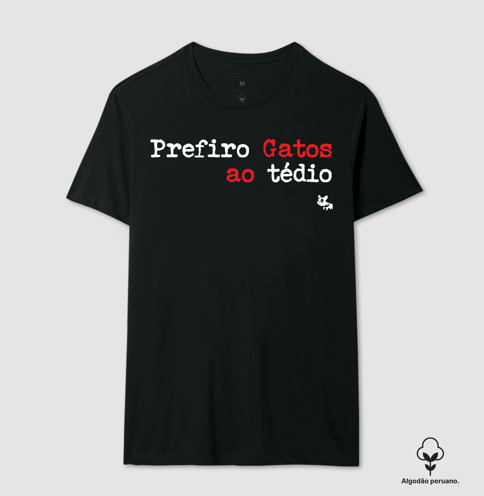 Camiseta Prefiro Gatos ao Tédio