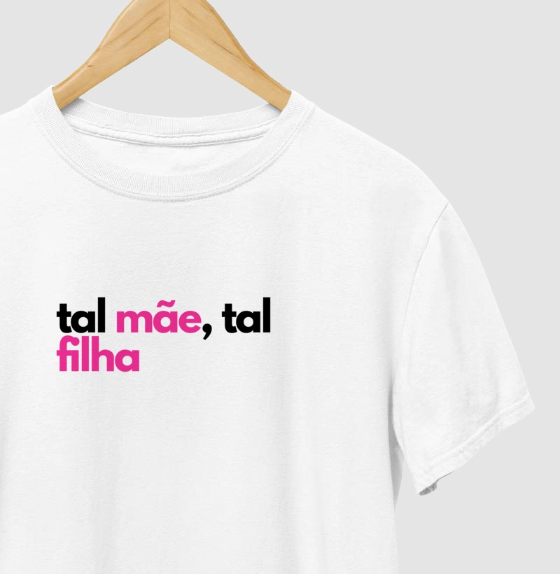 tal mãe, tal filha