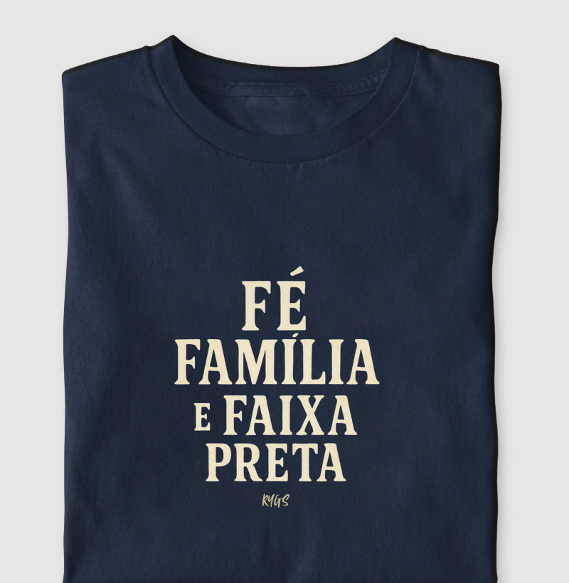 Fé, Família e Faixa Preta