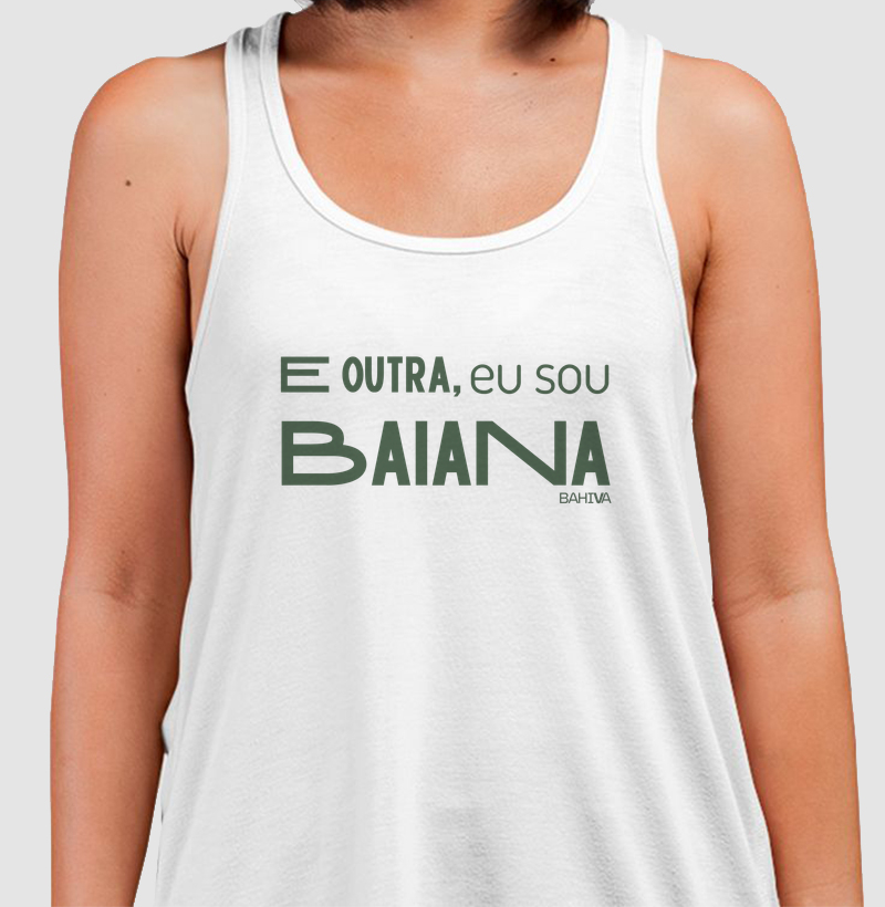 E outra, eu sou baiana - Regata
