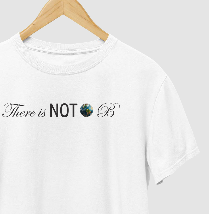 There is not planet B