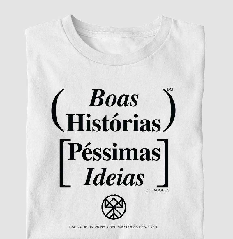 BOAS HISTÓRIAS, PÉSSIMAS IDEIAS