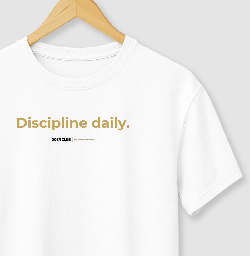 Discipline daily.