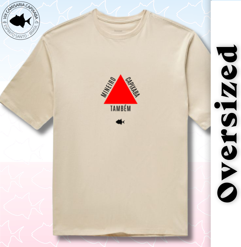 Capixaba Também Mineiro - Oversized - #28522