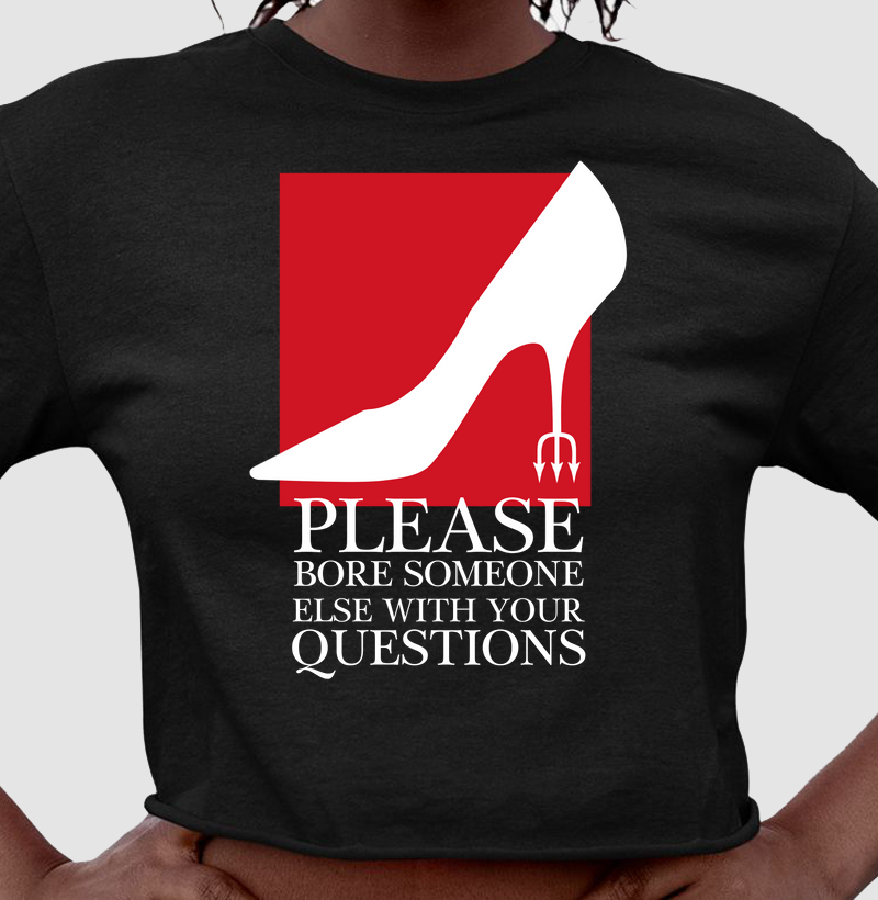 Please Bore Someone Else - O Diabo Veste Prada 