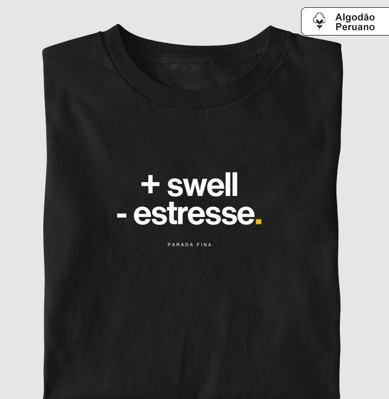 + swell - estresse.
