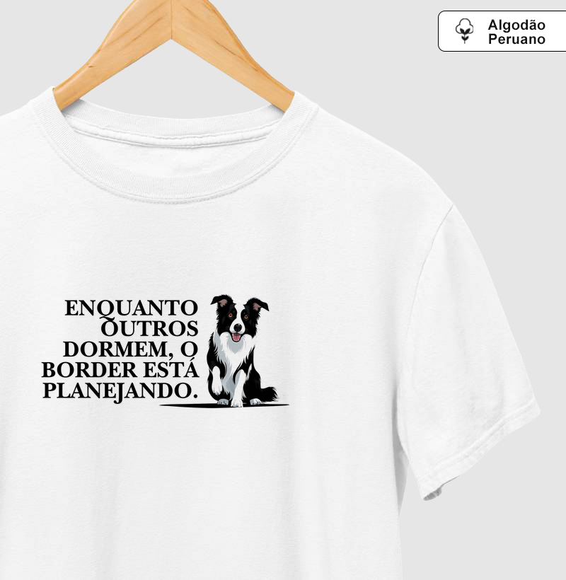 Enquanto os outros dormem, o Border está planejando!