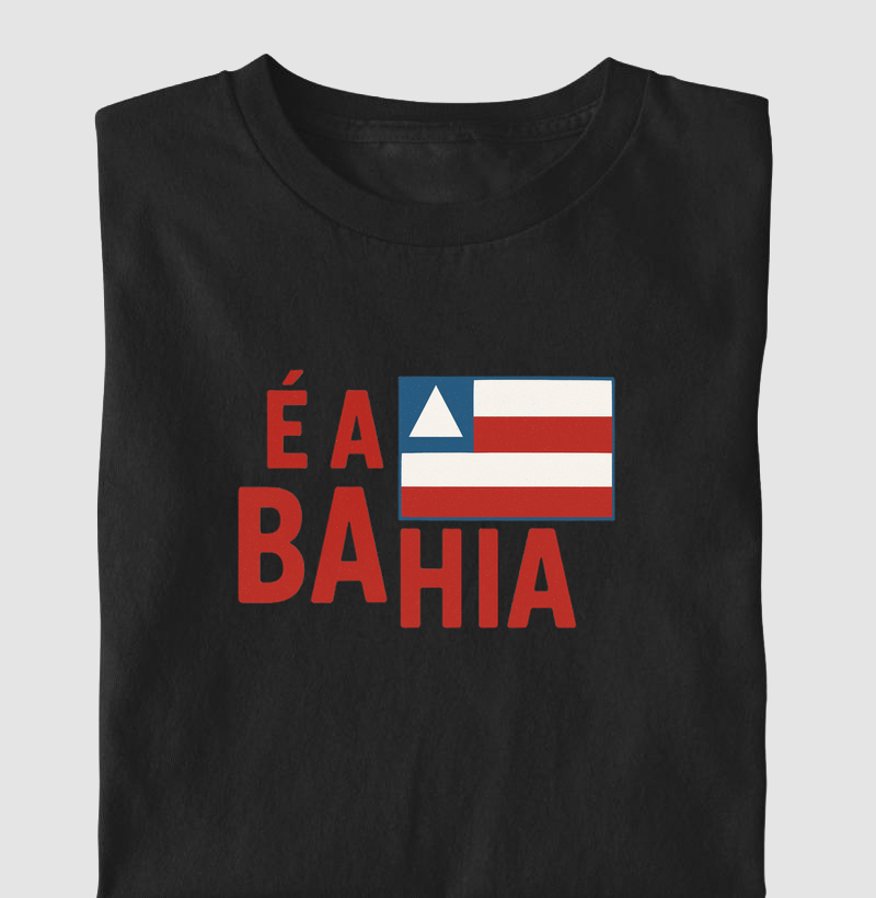 É a Bahia!