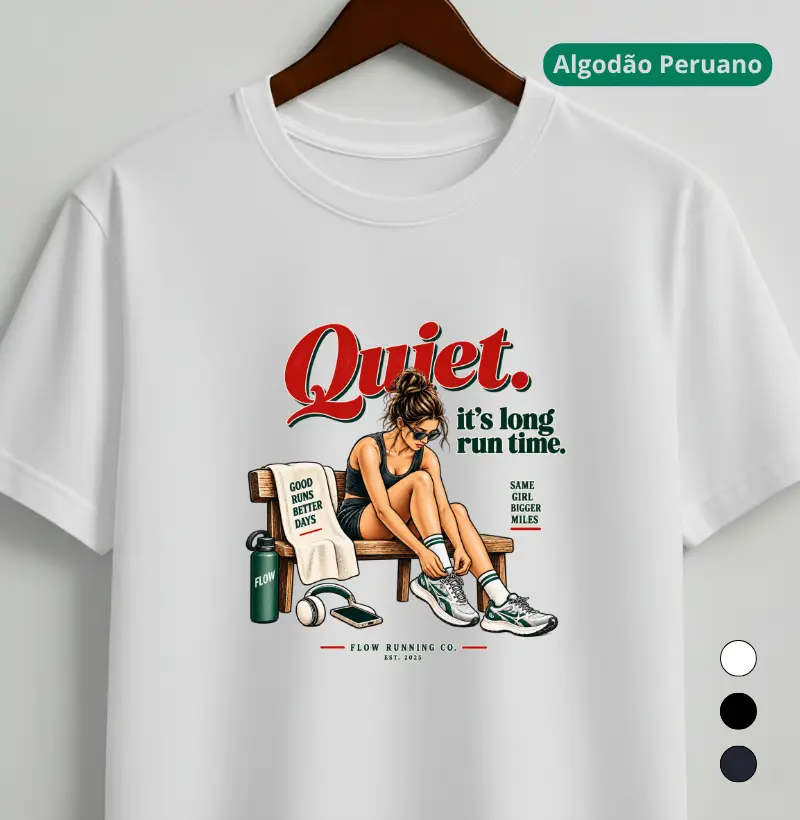 Camiseta Algodão Peruano Corrida - Quiet, It's Long Run Time