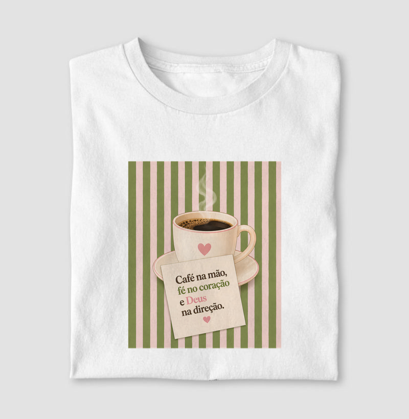 Café na mão, fé no coração e Deus na direção