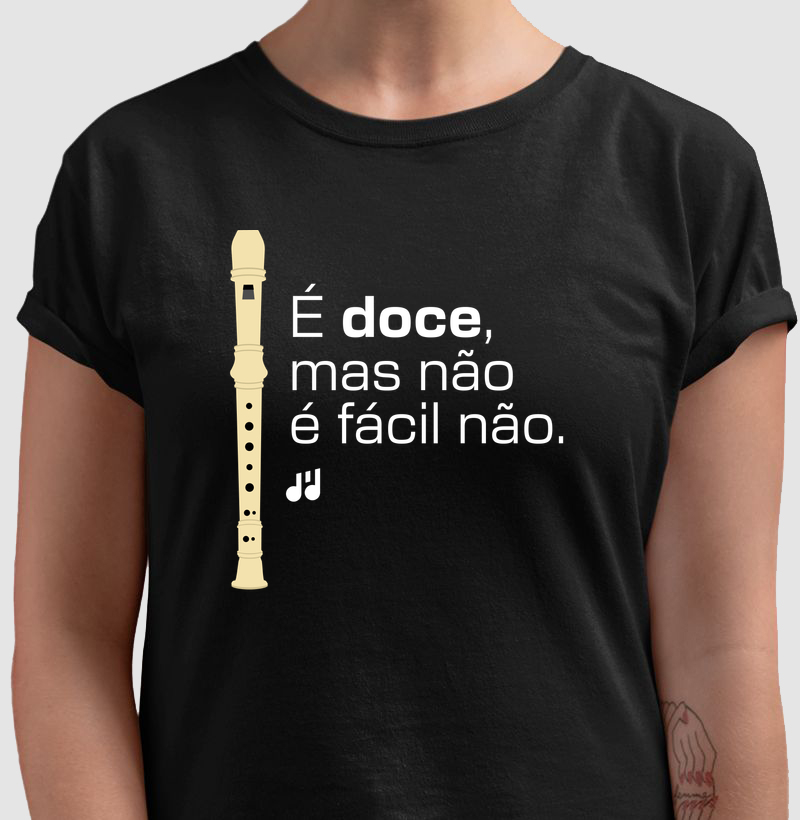 É doce, mas não é fácil não.