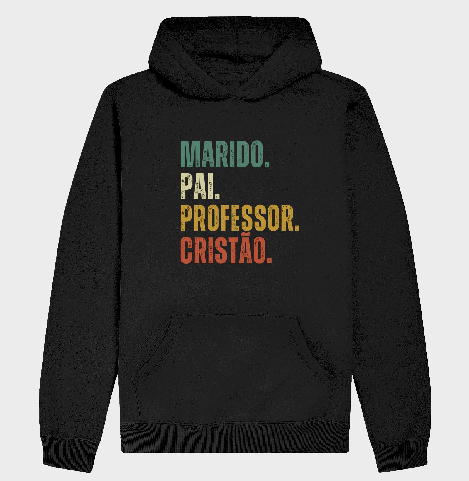 Marido. Pai. Professor. Cristão.