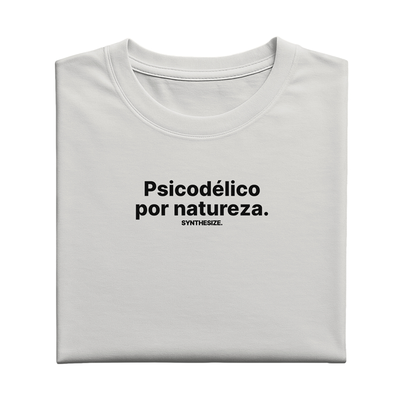 PSICODÉLICO POR NATUREZA.