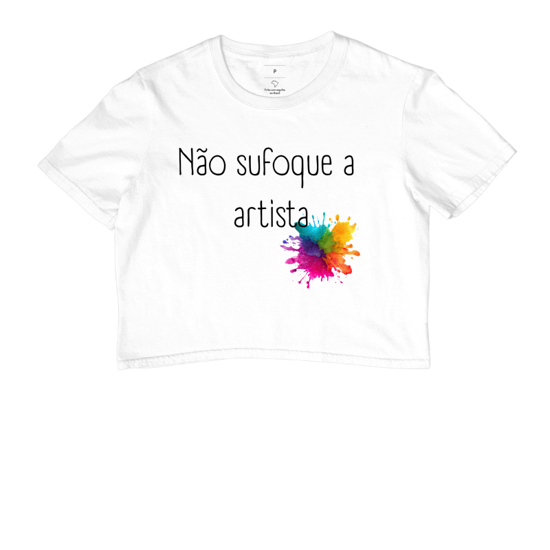 Blusinha não sufoque a artista