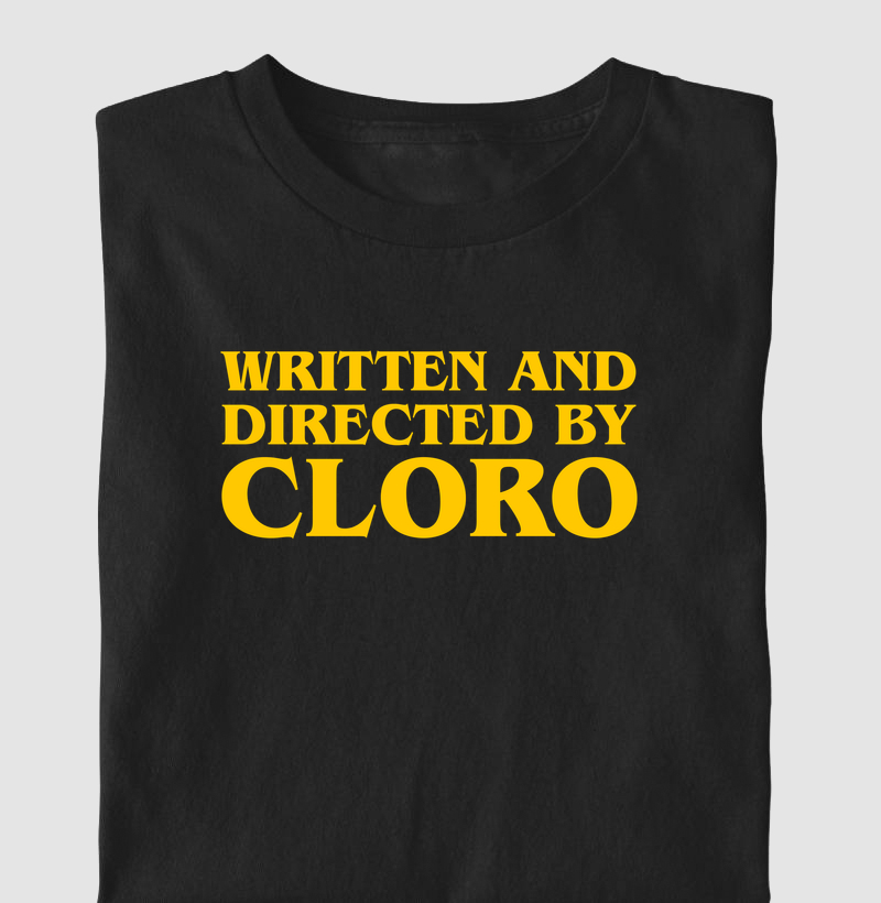 Written and directed by cloro