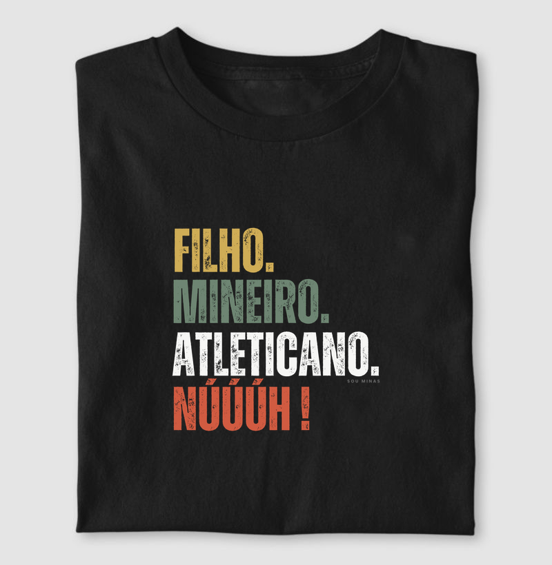 Camiseta Filho Mineiro Atleticano | Identidade e Paixão