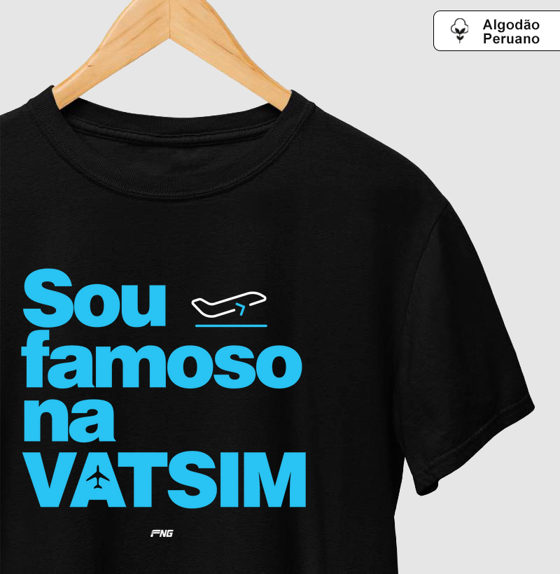Camiseta Sou famoso na Vatsim