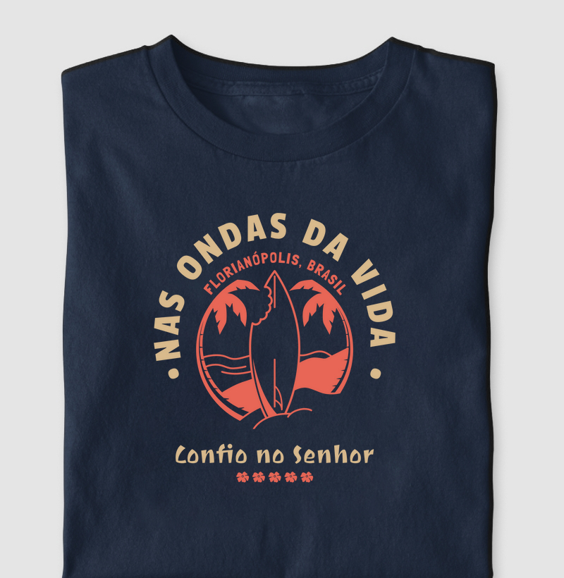 Camiseta Cristã Nas Ondas da Vida Confio no Senhor