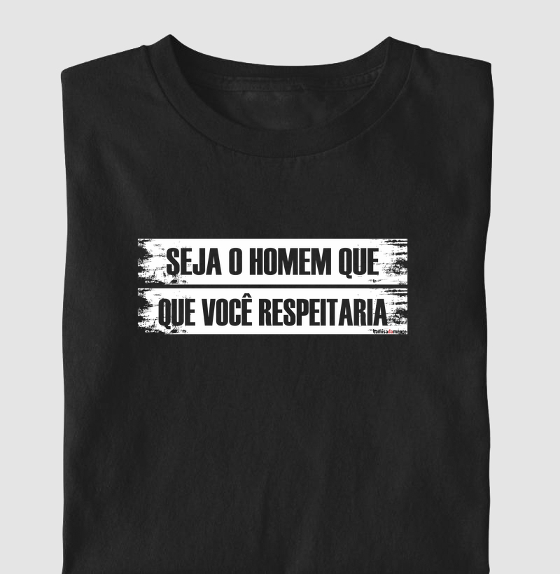 Homem de Respeito - Camiseta