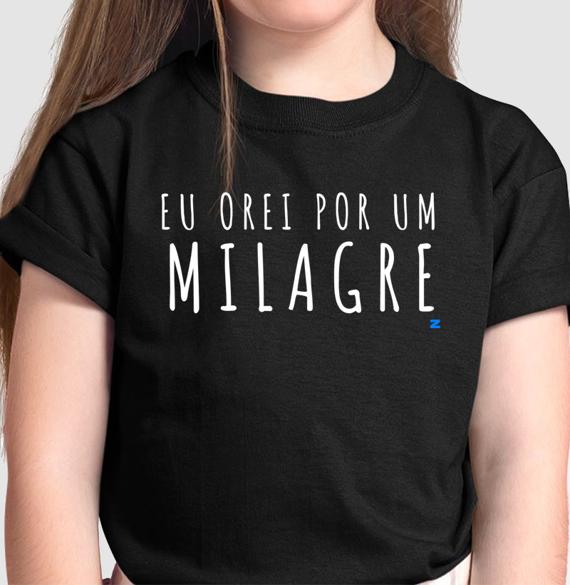 Eu Orei Por Um Milagre - Infantil
