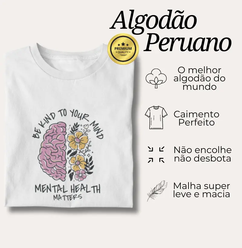 Algodão Peruano - Be kind to your mind