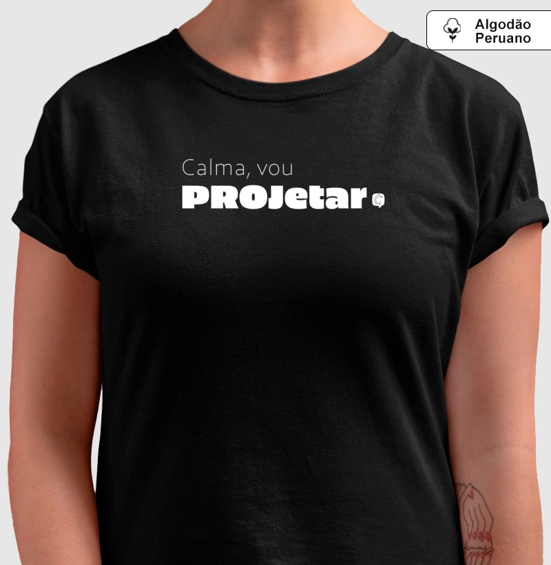 Calma, vou projetar
