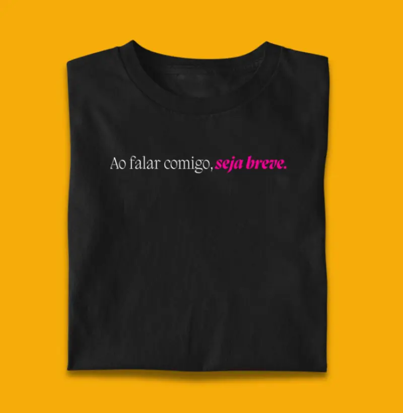 Ao falar comigo, seja breve