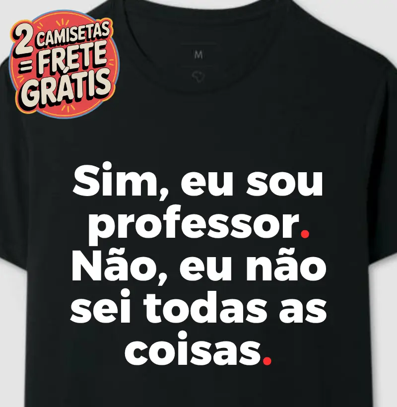 Camiseta Sim eu Sou Professor
