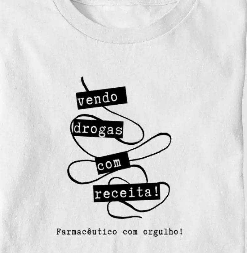 vendo drogas com receita, farmacêutico com orgulho