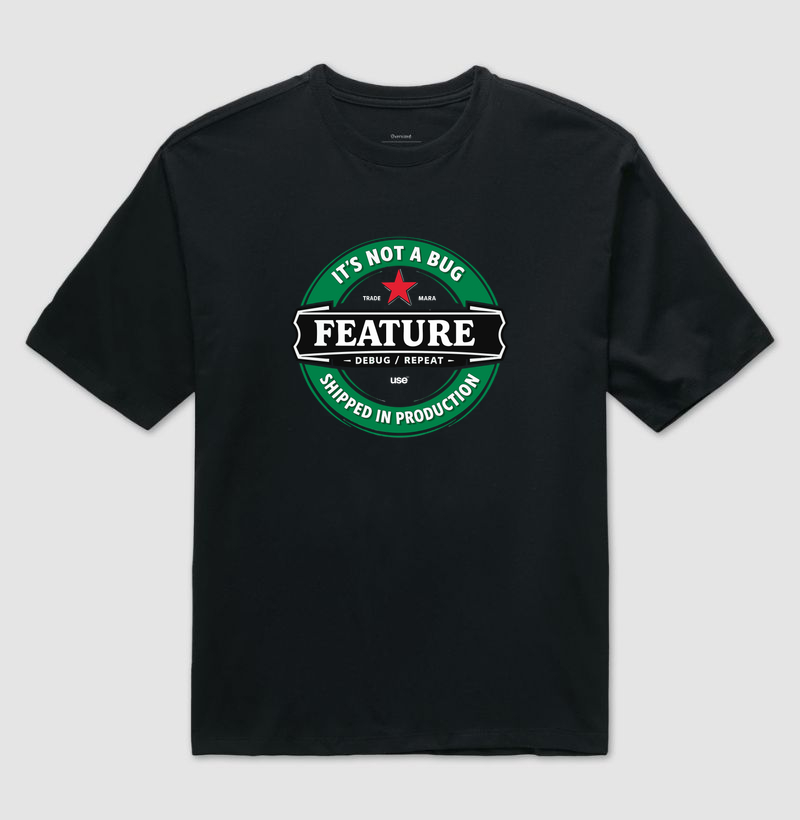 It’s not a bug, it’s a feature