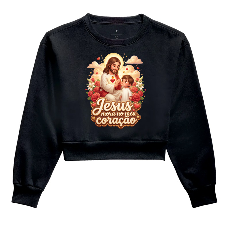 Jesus mora no meu coração - Cropped Moletom