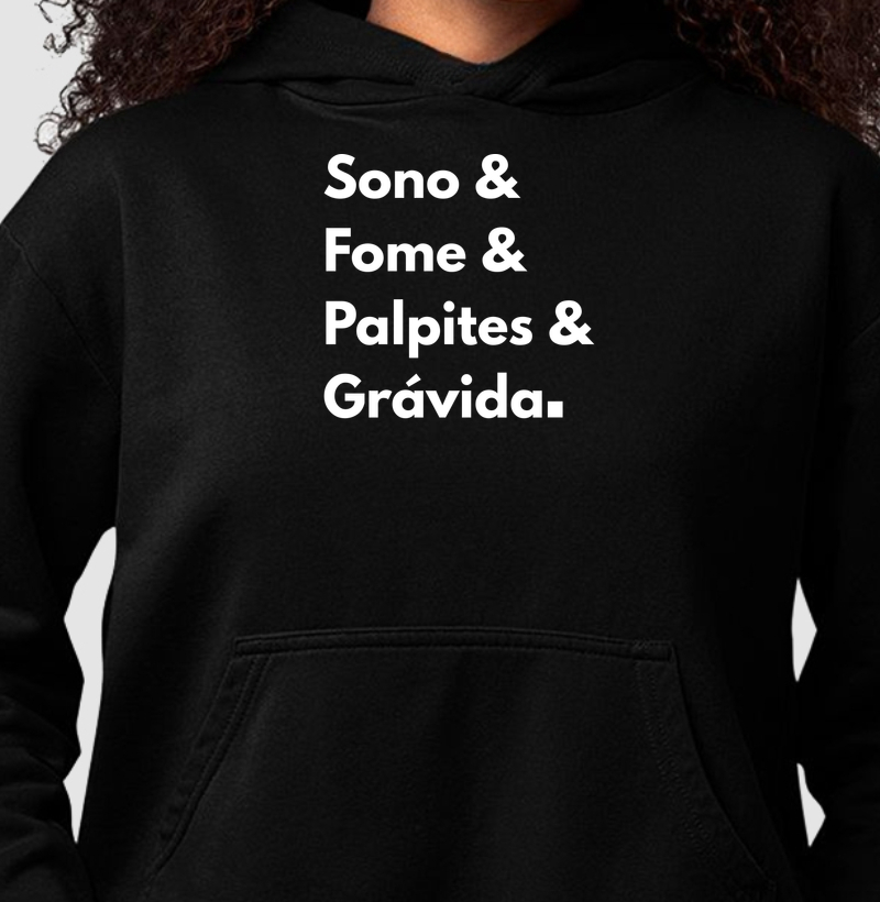 SONO&FOME&PALPITES&GRÁVIDA