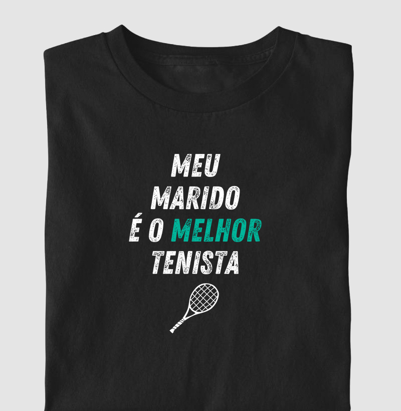 Meu marido é o melhor tenista