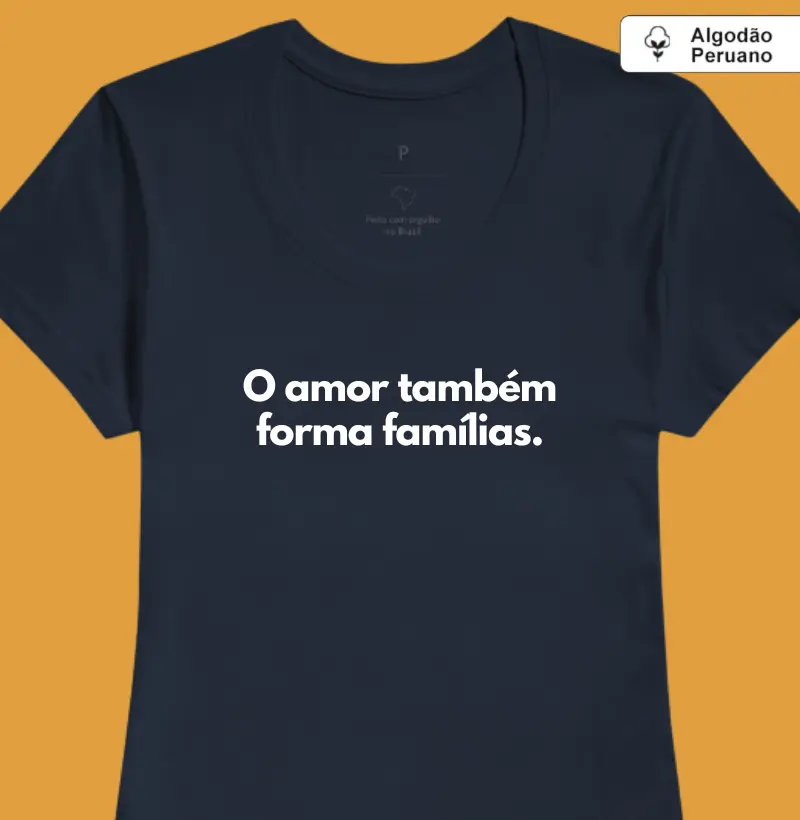 O amor também forma famílias. (madrasta) (algodão peruano)