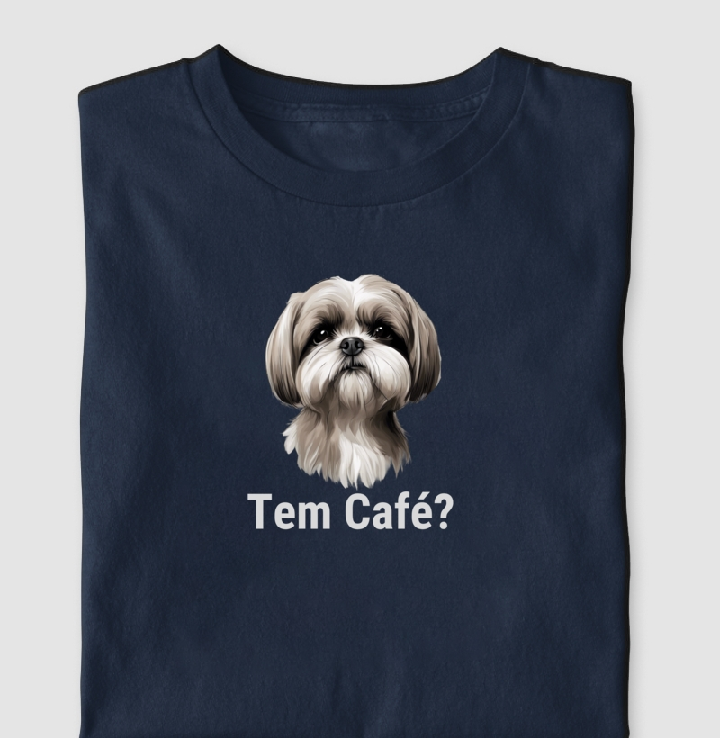 Camiseta Tem Café Shih Tzu Algodão Nacional