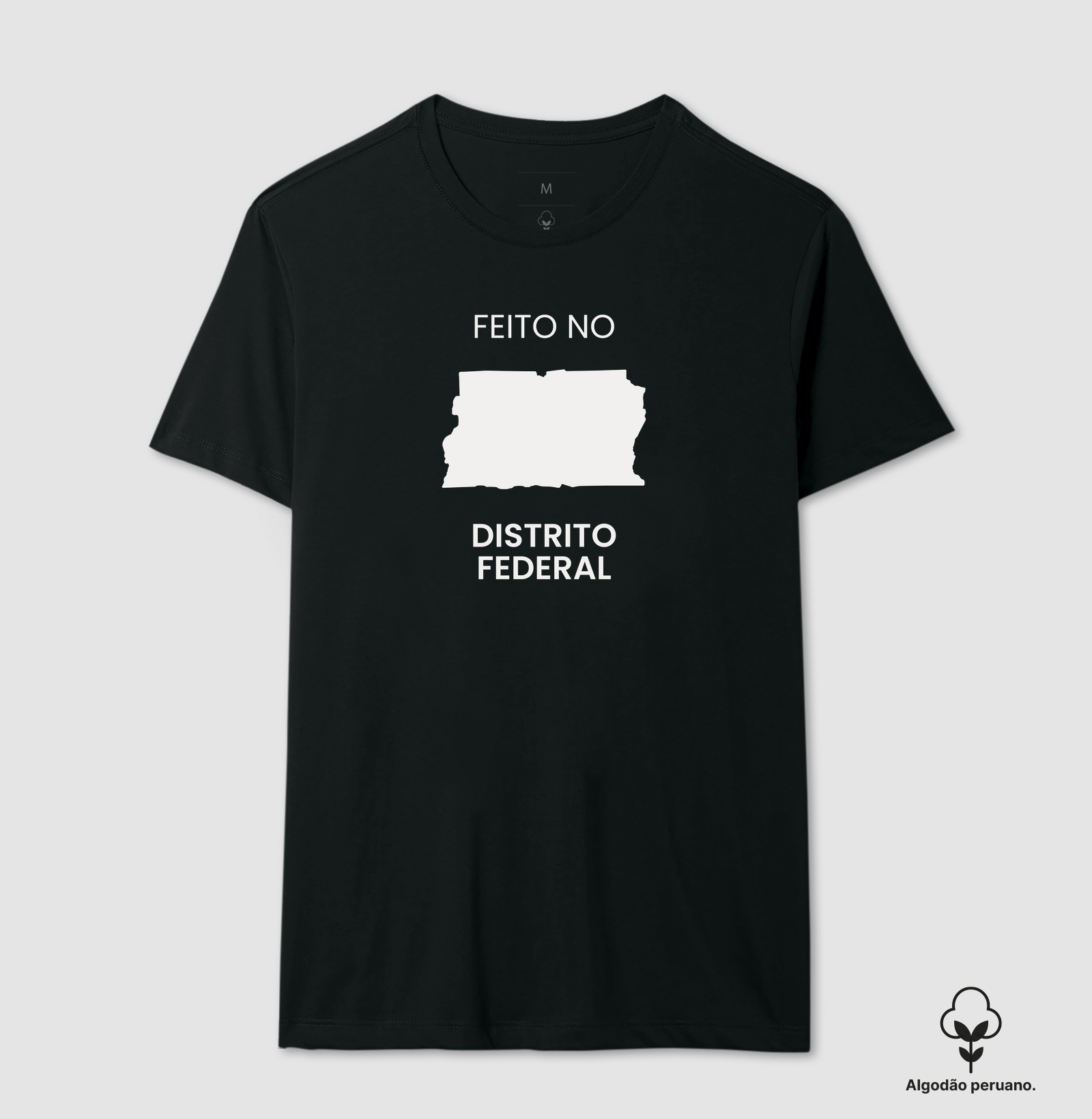 Feito no Distrito Federal - Camiseta Algodão Peruano