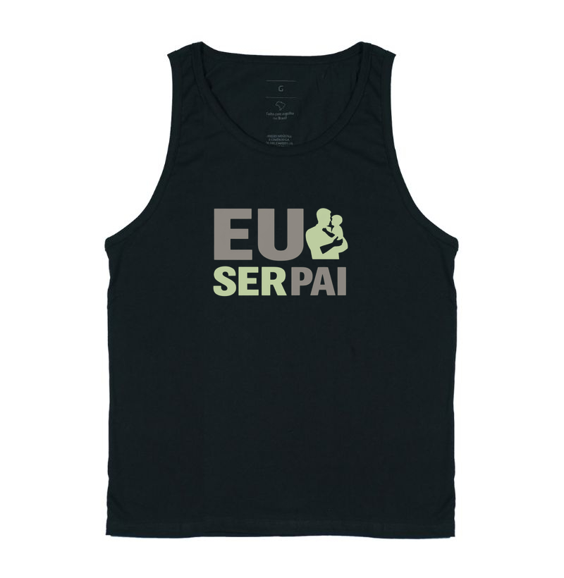Eu Amo Ser Pai Regata - Pra quem faz da paternidade sua maior missão e sua maior alegria