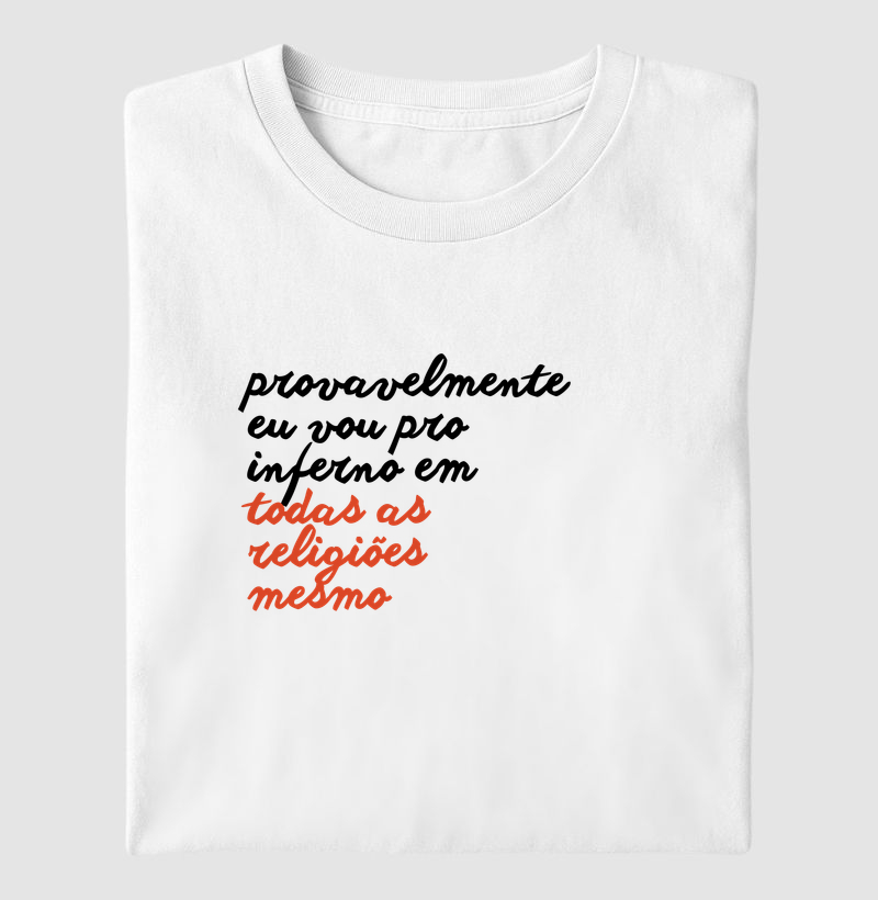 Vou pro inferno em todas as religiões | MILAH - Camiseta