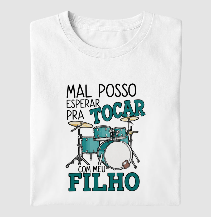 MAL POSSO ESPERAR PRA TOCAR COM MEU FILHO (BATERISTA)