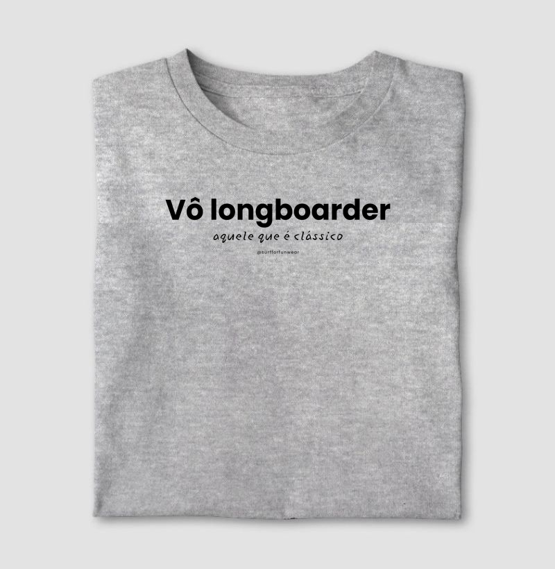 Vô longboard. Aquele que é clássico.