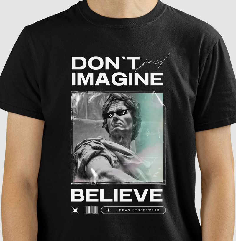 Don't Imagine Believe