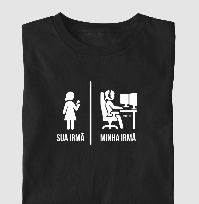 "Sua irmã, minha irmã" T.I