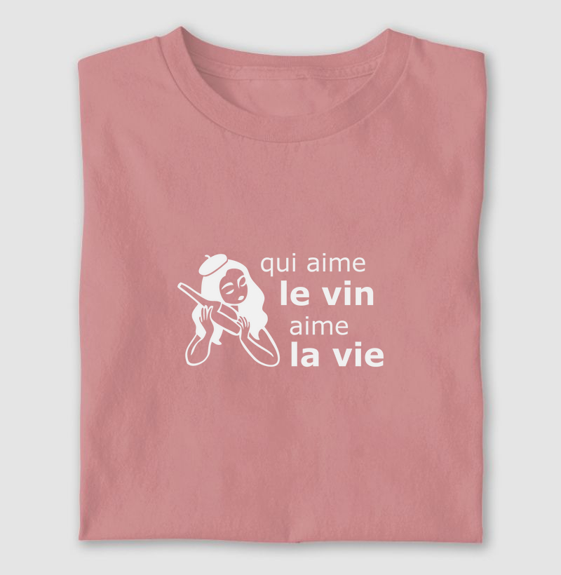 Qui ame le vin, ame la vie. - Femme