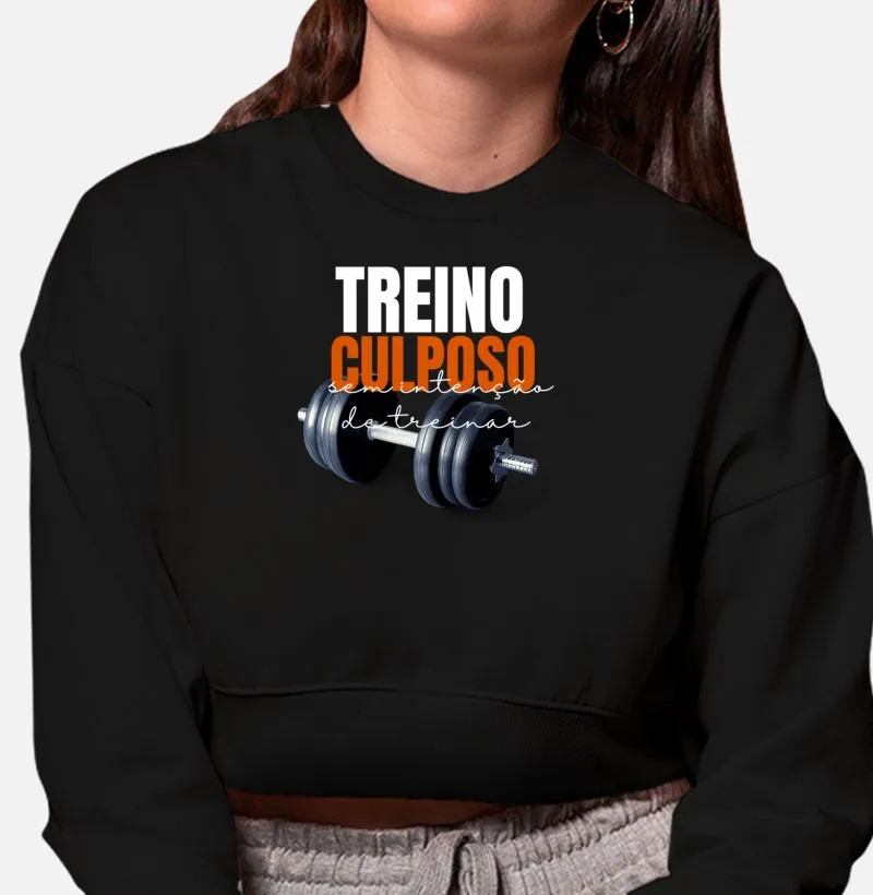 TREINO CULPOSO - Moletom Cropped