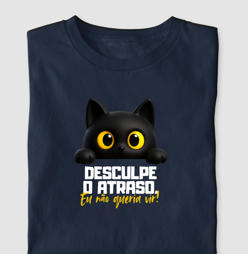 Desculpe o atraso. Eu não queria vir!